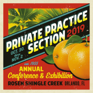 Private Practice Section 2019 Annual Conference & Exhibition @ Rosen Shingle Creek