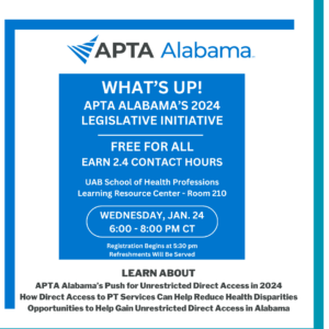 What’s Up! APTA Alabama’s 2024 Legislative Initiative @ UAB School of Health Professions, Learning Resource Center, Room 210